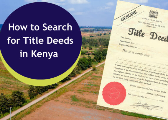 How to Search for Title Deeds in Kenya