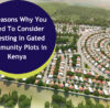 Fusion Estates Reasons to invest in Gated Community Plots in Kenya
