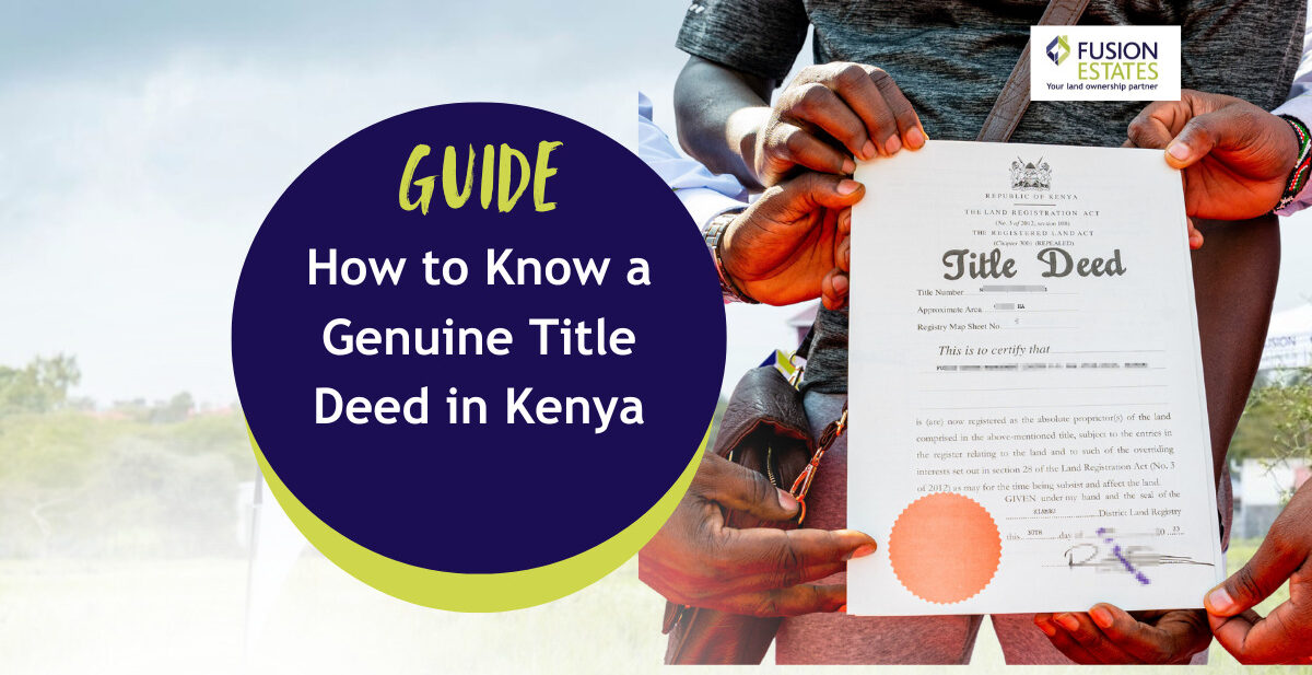 How to Know a Genuine Title Deed in Kenya