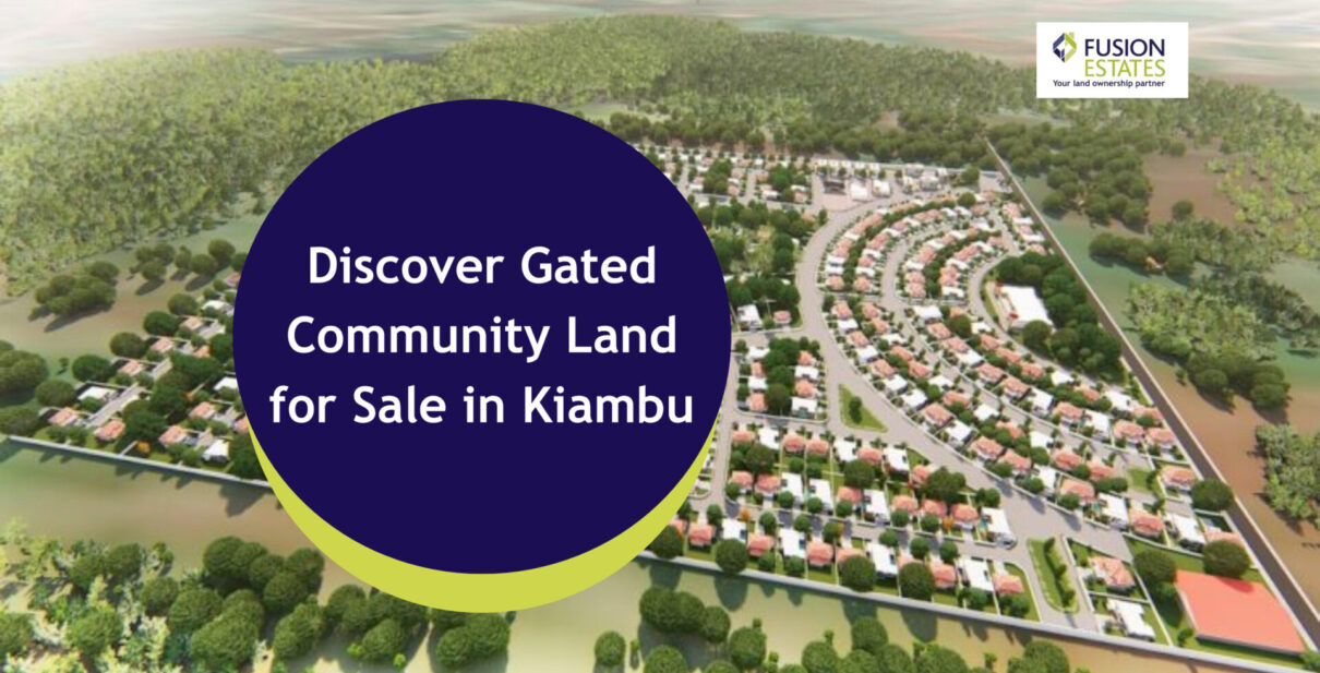 Discover Gated Community Land for Sale in Kiambu