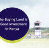 land investment kenya guide